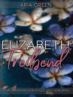 cover image of Elizabeth, Treibend